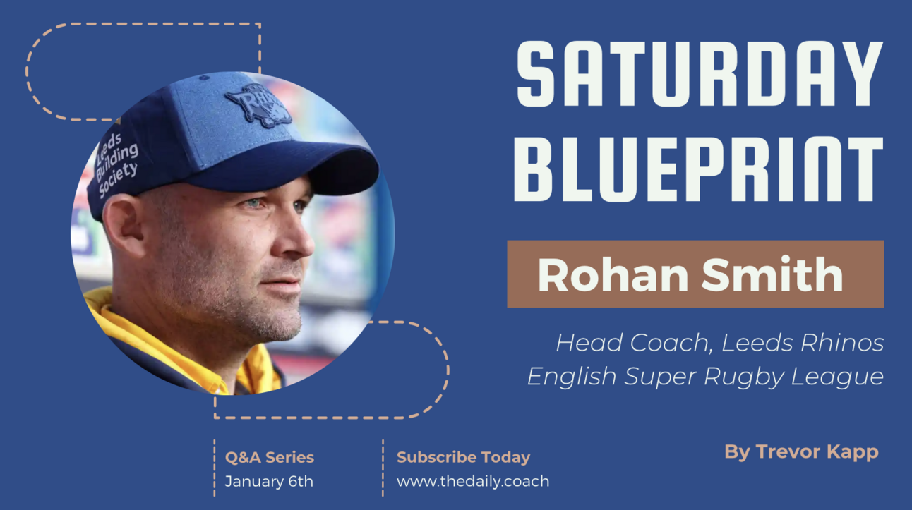 Saturday Blueprint interview with Rohan Smith